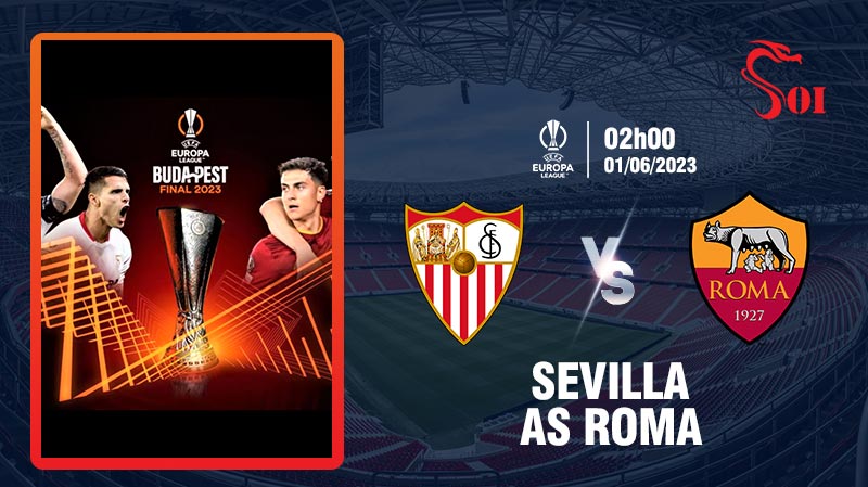 Soi kèo Sevilla vs AS Roma 01/06/2023